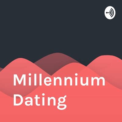 millennium dating